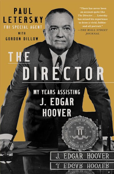 The Director : My Years Assisting J. Edgar Hoover