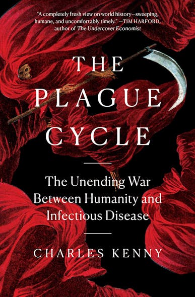 The Plague Cycle : The Unending War Between Humanity And Infectious Disease