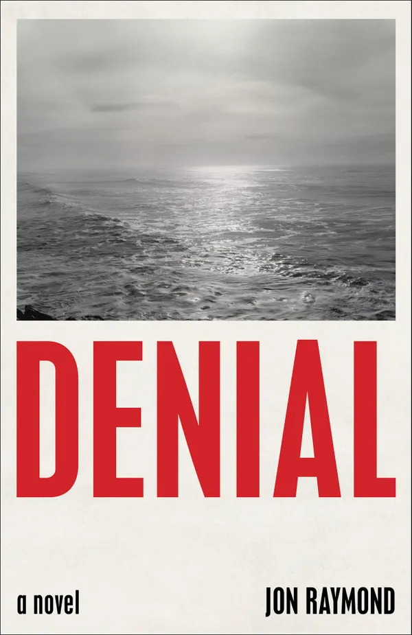 Denial : A Novel