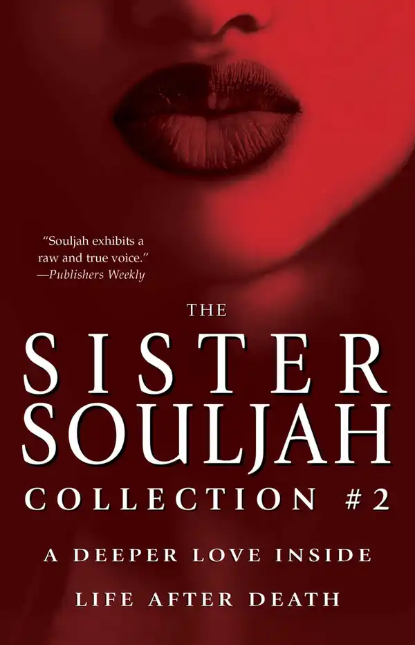 The Sister Souljah Collection #2 : Deeper Love Inside and Life After Death