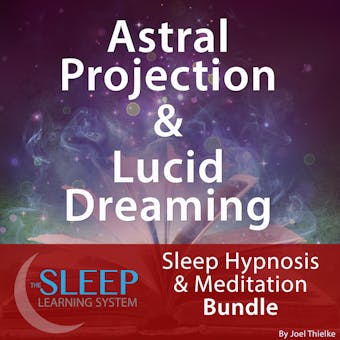 Astral Projection & Lucid Dreaming - Sleep Learning System Bundle (Sleep Hypnosis & Meditation): Sleep Learning System Bundle (Sleep Hypnosis & Meditation) - undefined