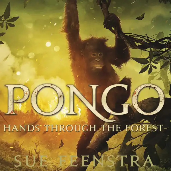 PONGO : Hands Through The Forest