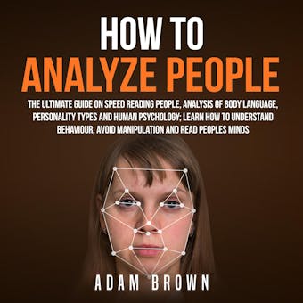 How to Analyze People - Adam Brown