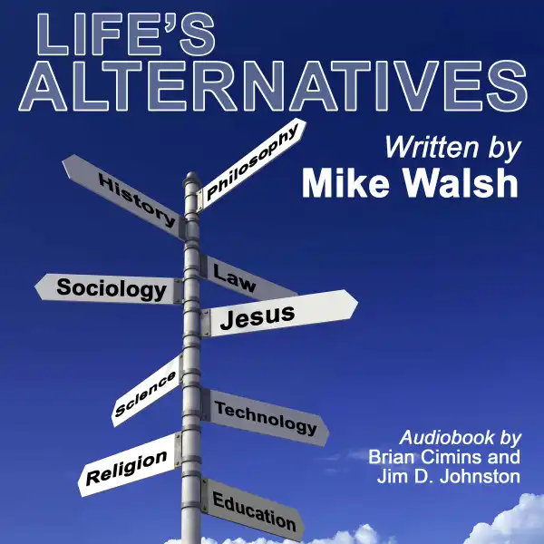 Life's Alternatives
