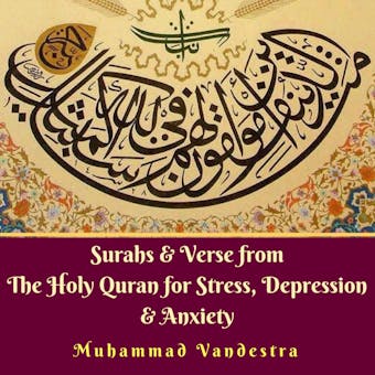 Surahs & Verse from The Holy Quran for Stress, Depression & Anxiety - undefined