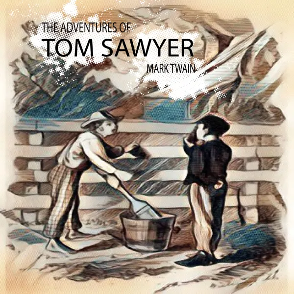 The Adventures of Tom Sawyer : 