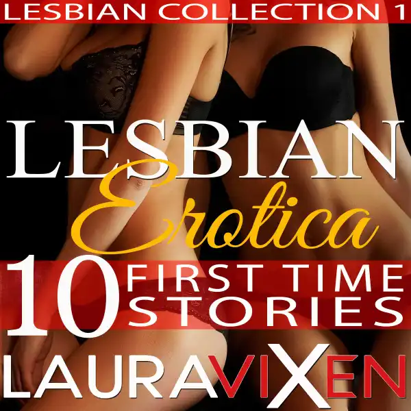 10 First Time Stories (Lesbian Collection:1): Lesbian Erotica