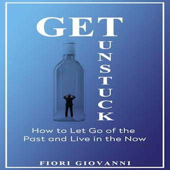Get Unstuck - Fiori Giovanni
