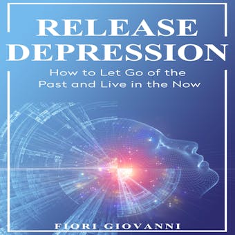 Release Depression - Fiori Giovanni