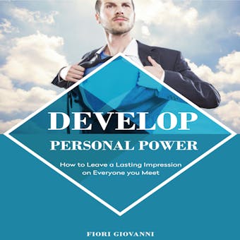 Develop Personal Power - Fiori Giovanni