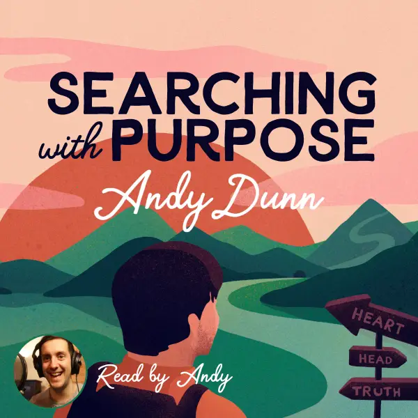 Searching With Purpose : An inspiring story of courage, truth and creative pursuits