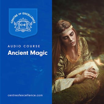 Ancient Magic - Centre of Excellence