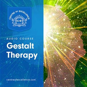Gestalt Therapy - Centre of Excellence