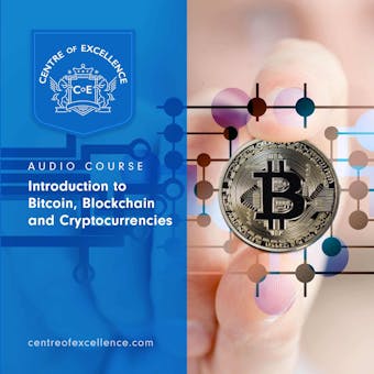 Introduction to Bitcoin, Blockchain and Cryptocurrencies - Centre of Excellence