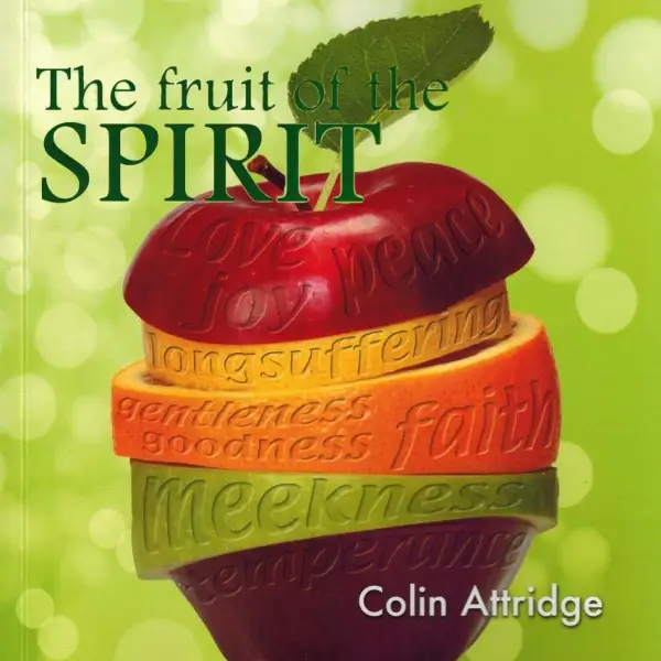The Fruit of the Spirit : 2nd Edition