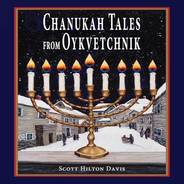 Chanukah Tales from Oykvetchnik : 