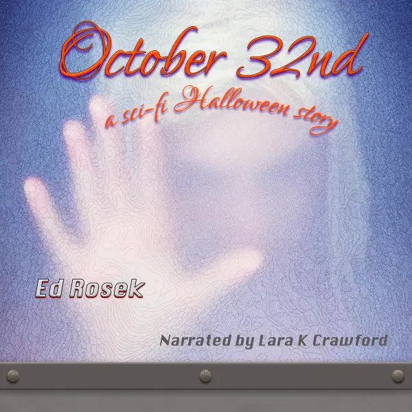 October 32nd : a sci-fi Halloween story