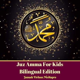 Juz Amma For Kids: Bilingual Edition - Jannah Firdaus Mediapro