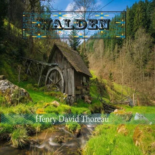 Walden by Henry David Thoreau : 