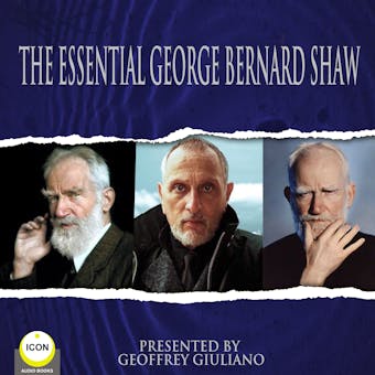 The Essential George Bernard Shaw - undefined