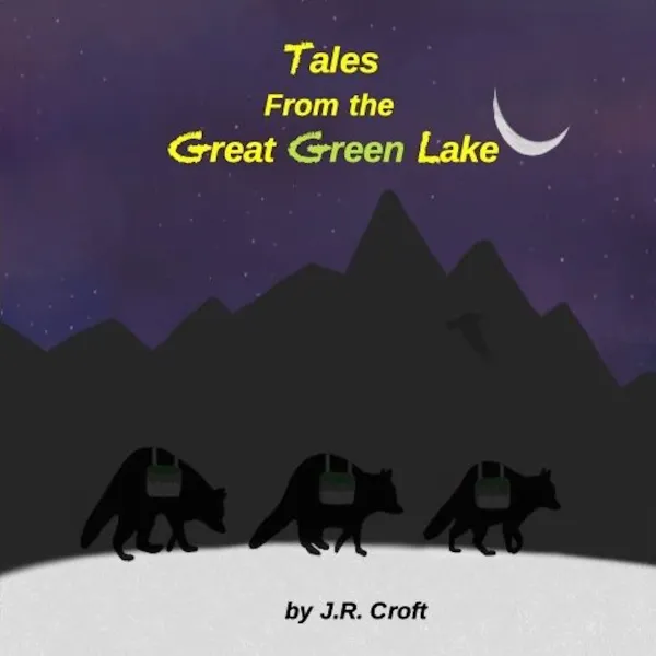 Tales From the Great Green Lake : 