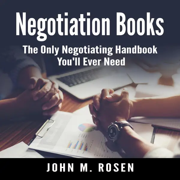 Negotiation Books : The Only Negotiating Handbook You'll Ever Need