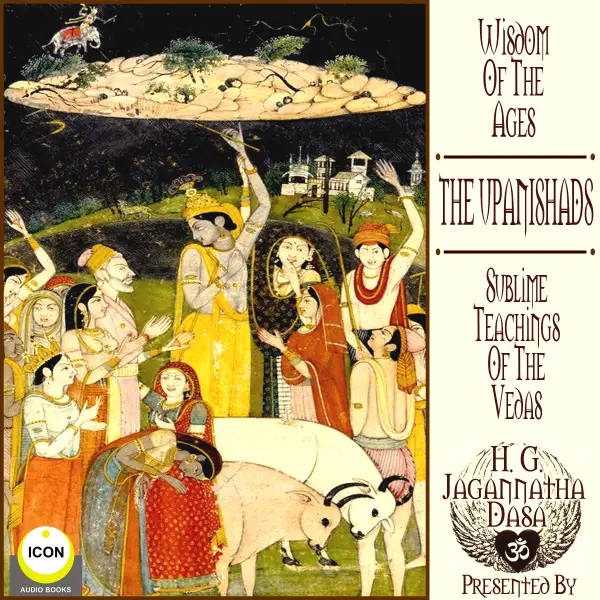 The Wisdom Of The Ages, Upanishads : Sublime Teachings Of The Vegas