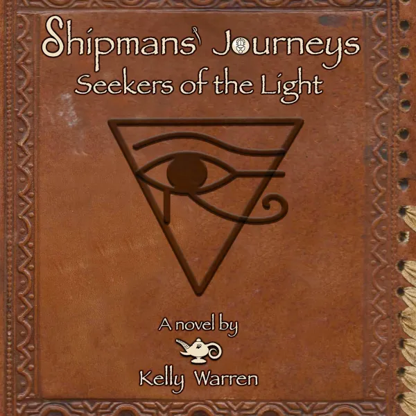 Shipmans' Journeys: Seekers of the Light : 