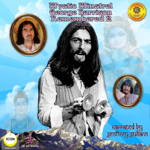 Mystic Minstrel George Harrison - Remembered, Vol. 2 : 
