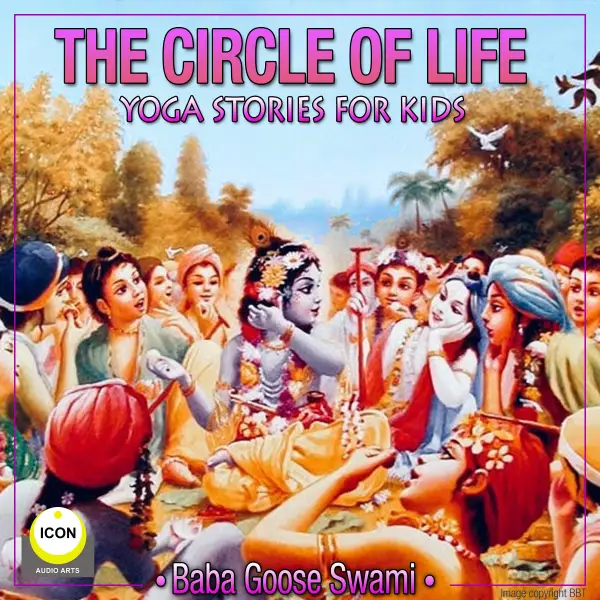 The Circle of Life : Yoga Stories for Kids