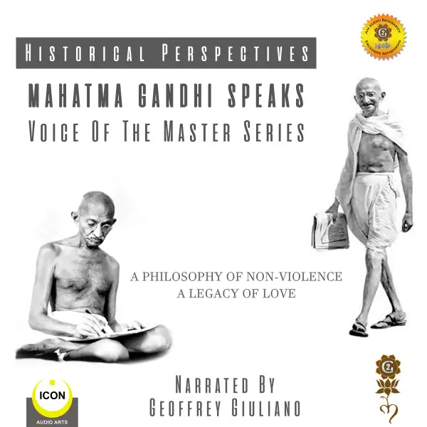 Historical Perspectives: Mahatma Gandhi Speaks: Voice Of The Master Series: Voice Of The Master Series