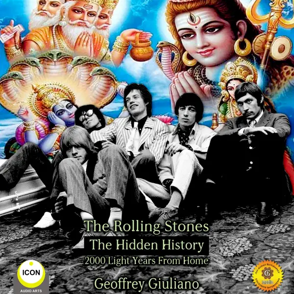 The Rolling Stones : The Hidden History 2000 Light Years From Home