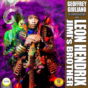 Geoffrey Giuliano in Conversation with Leon Hendrix: Jimi’s Brother: Jimi’s Brother - undefined