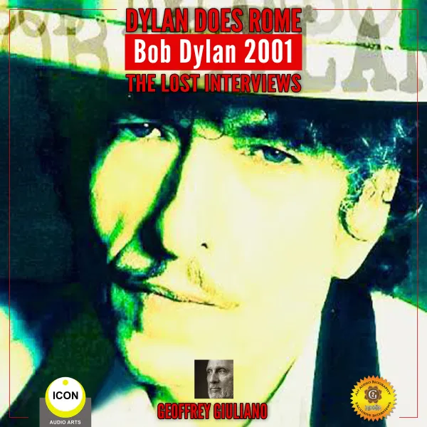 Dylan Does Rome Bob Dylan 2001 - The Lost Interviews : 