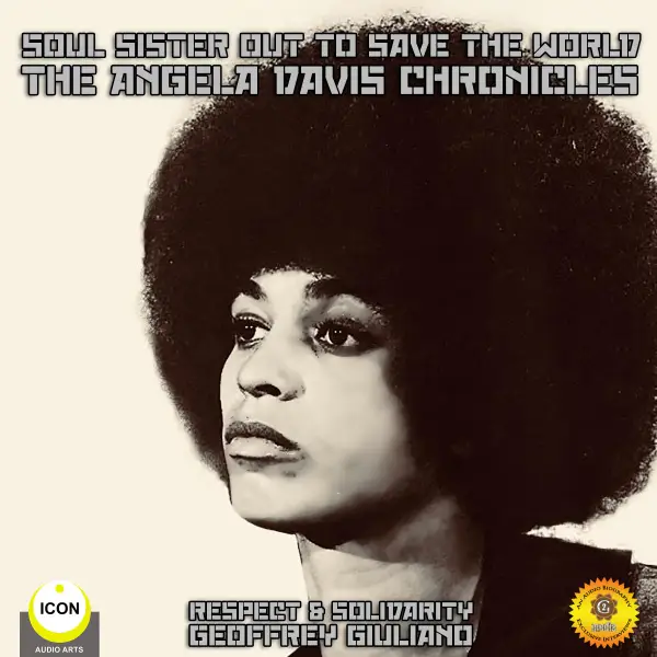 Soul Sister out to Save the World : the Angela Davis Chronicles