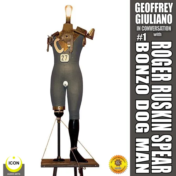 Geoffrey Giuliano in Conversation: Roger Ruskin Spear, Bonzo Dog Man #1 : 