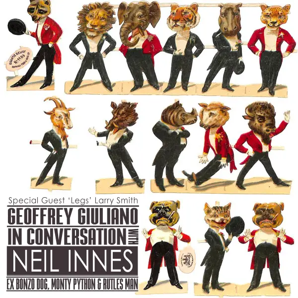 Geoffrey Giuliano in Conversation with Neil Innes - Ex Bonzo Dog : Neil Innes - Ex Bonzo Dog