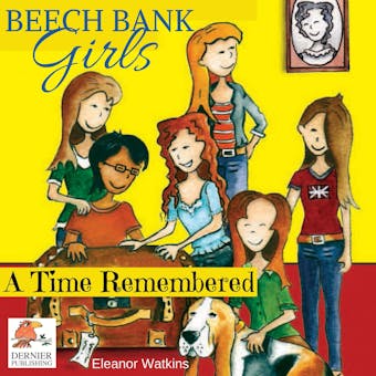 Beech Bank Girls: A Time Remembered - undefined