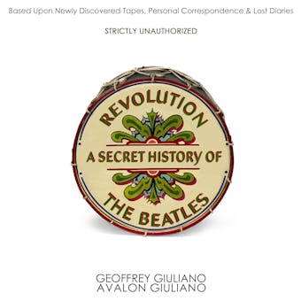 Revolution: A Secret History Of The Beatles - undefined
