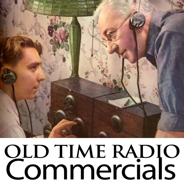 Old Time Radio Commercials : 