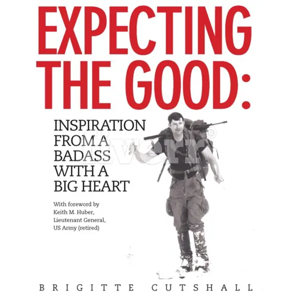 Expecting the Good: Inspiration from a Badass with a Big Heart : 