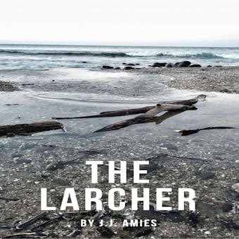 The Larcher - J.J. Amies
