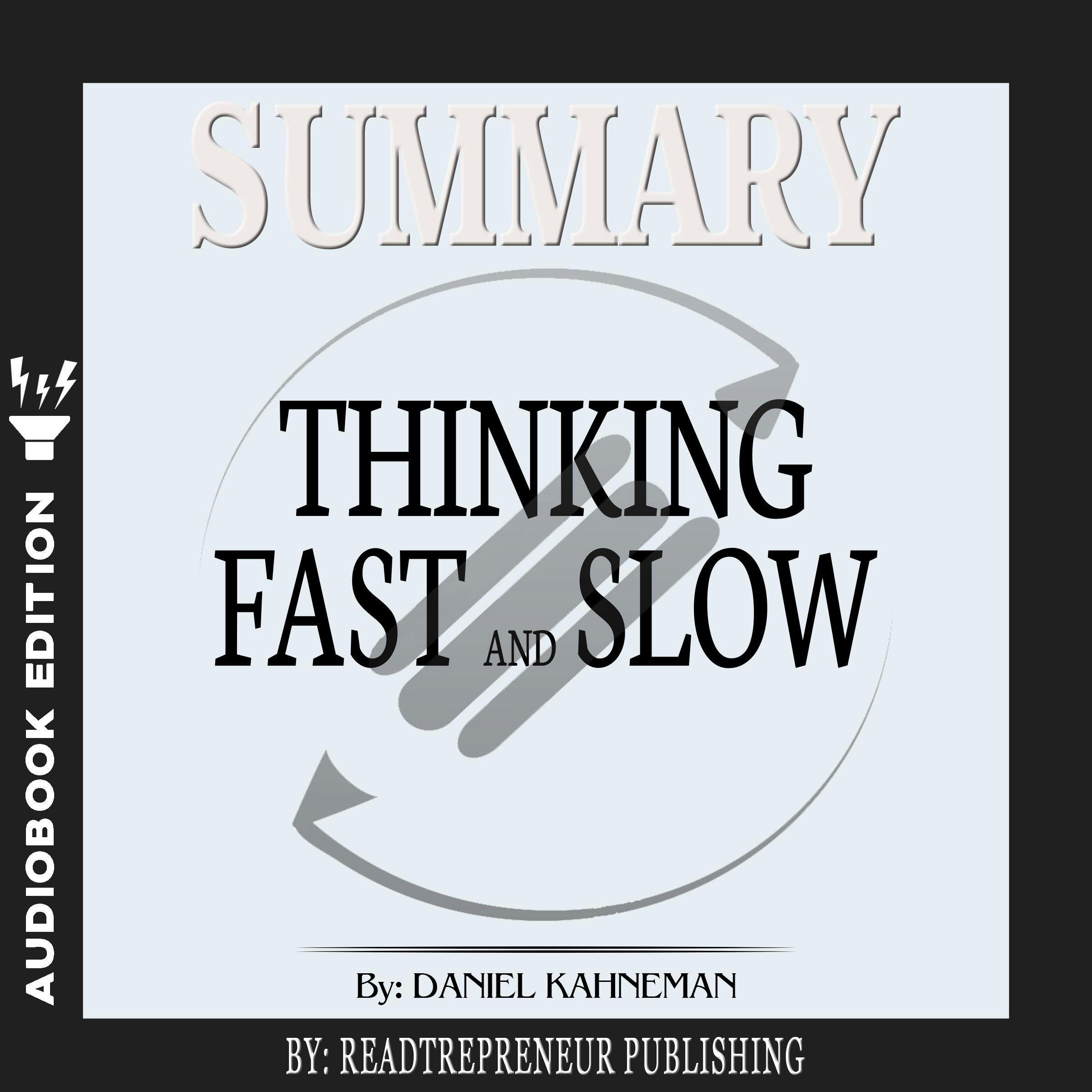 Thinking, Fast & Slow - D. Kahneman (summary)