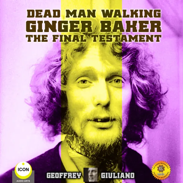Dead Man Walking Ginger Baker The Final Testament : 