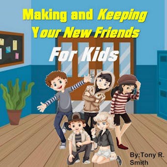 Making and keeping your new Friends for Kids - undefined