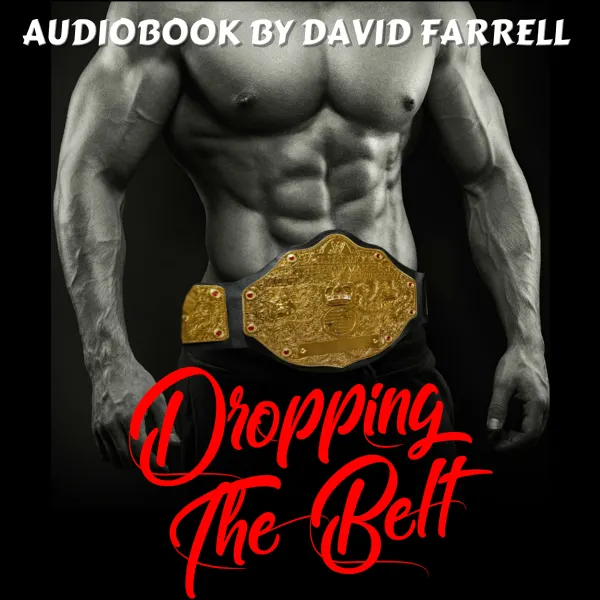 Dropping the Belt : 