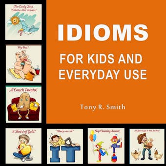Idioms for Kids and Everyday Use - undefined