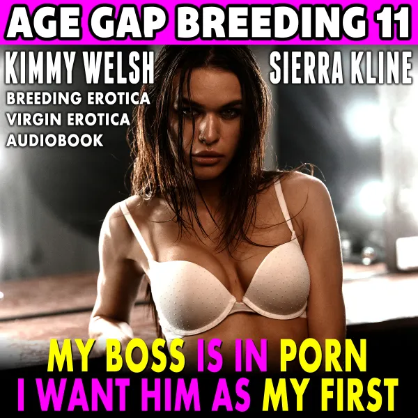 My Boss Is In Porn – I Want Him As My First! : Age-Gap Breeding 11 (Breeding Erotica Virgin Erotica Audiobook) : 