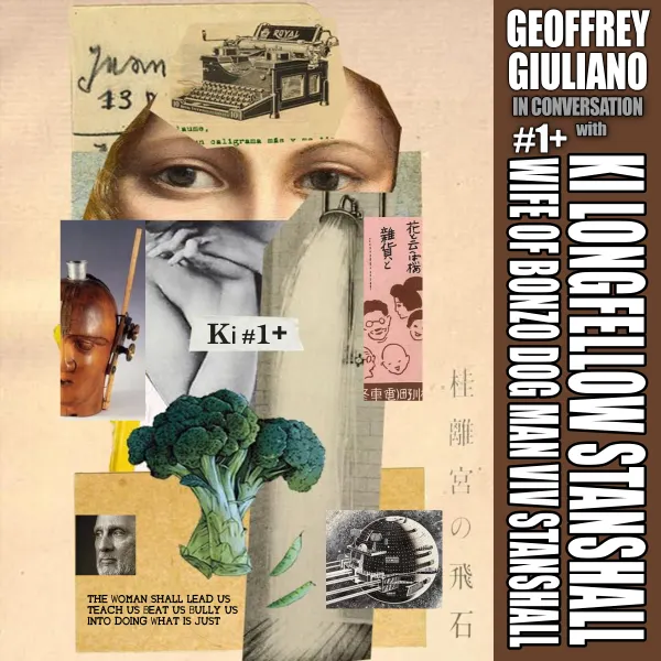 Geoffrey Giuliano In Conversation with Ki Longfellow Stanshall Wife Of Bonzo Dog Man Viv Stanshall #1+ : 
