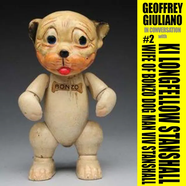 Geoffrey Giuliano In Conversation with Ki Longfellow Stanshall Wife Of Bonzo Dog Man Viv Stanshall #2 : 